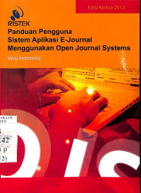 Panduan Pengguna Sistem Aplikasi E-journal Menggunakan Open Journal Systems, Versi Indonesia