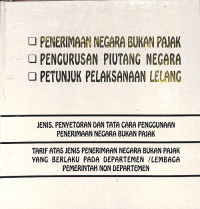 Penerimaan Negara Bukan Pajak - Pengurusan Piutang Negara - Petunjuk Pelaksanaan Lelang