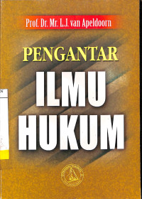 Pengantar Ilmu Hukum (Inleiding Tot de Studie van Het Nederlandse Recht)