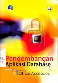 Pengembangan Aplikasi Database dengan Microsoft Access 2007