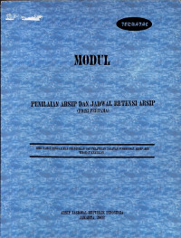 Penilaian Arsip dan Jadwal Retensi Arsip (Edisi Pertama)