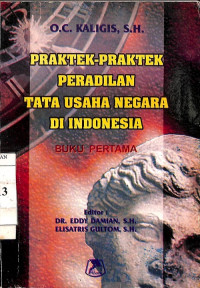 Praktek-Praktek Peradilan Tata Usaha Negara di Indonesia, Buku Pertama