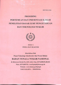 Prosiding Pertemuan dan Presentasi Ilmiah Penelitian Dasar Ilmu Pengetahuan dan Teknologi Nuklir, Yogyakarta 14 juli 2009: Buku I Fisika dan Reaktor Nuklir