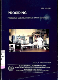 Prosiding Presentasi Ilmiah Daur Bahan Bakar Nuklir VI, Jakarta, 7-8 Nopember 2001