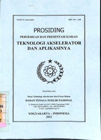 Prosiding Pertemuan dan Presentasi Ilmiah Teknologi Akselerator dan Aplikasinya, Yogyakarta-Indonesia, 2012