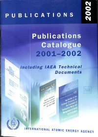 Publications 2002: Publications Catalogue 2001-2002, Including IAEA Technical Documents