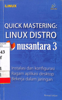 Quick Mastering: Linux Distro Nusantara 3