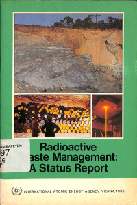 Radioactive Waste Management: A Status Report