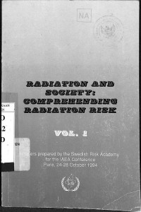 Papers Prepared by the Swedish Risk Academy for the IAEA Conference Paris, 24-28 October 1994, Vol. 1