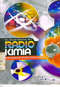 Radiokimia: Teori Dasar dan Aplikasi Teknik NuklirRadiokimia: Teori Dasar dan Aplikasi Teknik Nuklir