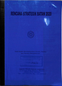 Rencana Strategik BATAN 2020: Iptek Nuklir Berkeselamatan Handal, Pemicu dan Pemacu Kesejahteraan