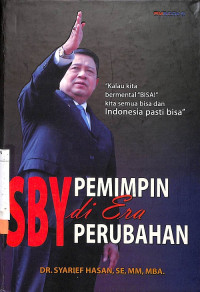 SBY Pemimpin di Era Perubahan