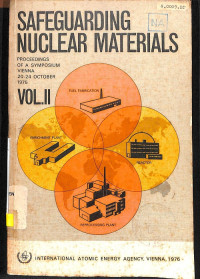 Safeguarding Nuclear Materials, Vol. II: Proccedings of a Symposium Vienna 20-24 October 1975