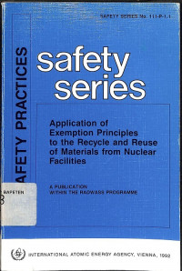Application of Exemption Principles to the Recycle and Reuse of Materials from Nuclear Facillities, Safety Practices