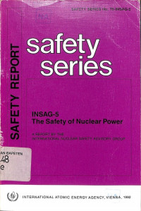 The Safety of Nuclear Power, Safety Reports