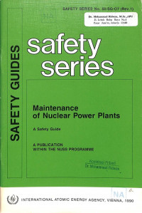 Safety Series No. 50–SG–O7 (Rev. 1): Maintenance of Nuclear Power Plants, Safety Guides