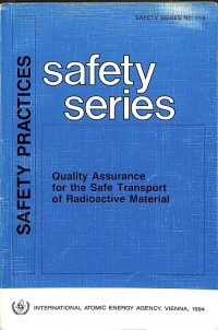 Quality Assurance for the Safe Transport of Radioactive Material, Safety Practices