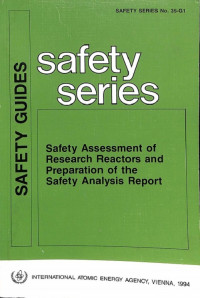 Safety Assessment of Research Reactors and Preparation of the Safety Analysis Reports, Safety Guides