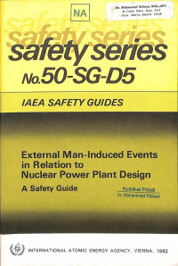 External Man-Induced Events in Relation to Nuclear Power Plant Design, A Safety Guide