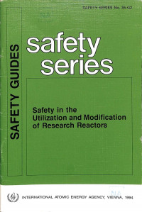 Safety in the Utilization and Modification of Research Reactors, A Safety Guide