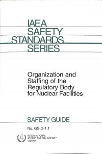 Organization and Staffing of the Regulatory Body for Nuclear Facilities, Safety Guide