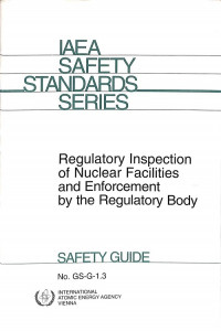 Regulatory Inspection of Nuclear Facilities and Enforcement by the Regulatory Body