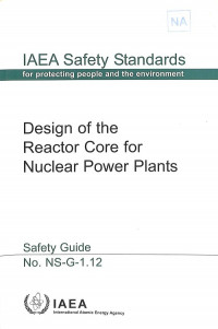Design of the Reactors Core for Nuclear Power Plants, Safety Guide