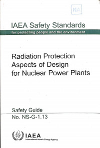 Radiation Protection Aspects of Design for Nuclear Power Plants, Safety Guide