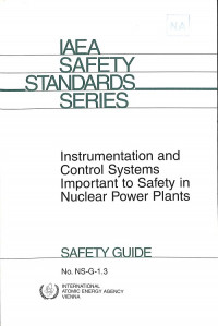 Instrumentation and Control Systems Important to Safety in Nuclear Power Plants, Safety Guide