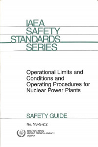 Operational Limits and Conditions and Operating Procedures for Nuclear Power Plants, Safety Guide