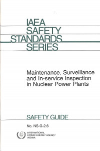 Maintenance, Surveillance and In–service Inspection in Nuclear Power Plants, Safety Guide