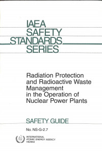 Radiation Protection and Radioactive Waste Management in the Operation of Nuclear Power Plants, Safety Guide