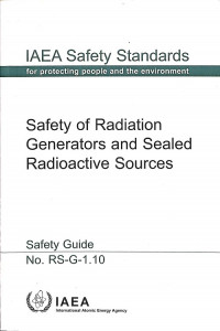 Safety of Radiation Generators and Sealed Radioactive Sources, Safety Guide