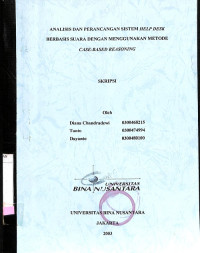 Analisis dan Perancangan Sistem Help Desk Berbasis Suara Dengan Menggunakan Metode Case-Based Reasoning