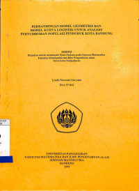 Perbandingan Model Geometris Dan Model Kurva Logistik Untuk Analisis Pertumbuhan Populasi Penduduk Kota Bandung