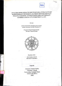 Analisis Dosis Serap di Rectum pada Intracavitary Radiotherapy Penderita Kanker Serviks Dengan Pesawat Remote Afterloading Brachytherapy Sumber Cesium 137 (Curietron Cs-137)