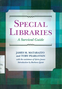 Special Libraries: A Survival Guide