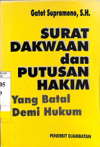 Surat Dakwaan dan Putusan Hakim yang Batal Demi Hukum