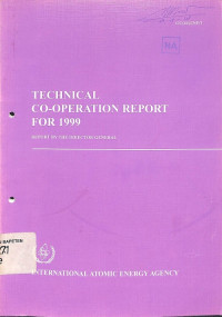 Technical Co-Operation Report for 1999, Report for Director General