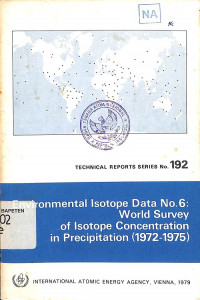 Environmental Isotope Data No. 6: World Survey of Isotope Concentration in Precipitation (1972-1975)