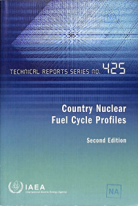 Country Nuclear Fuel Cycle Profiles, Second Edition