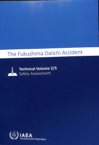 The Fukushima Daiichi Accident: Technical Volume 2/5 Safety Assessment + CD (D0605)