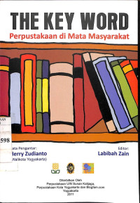 The Key Word: Perpustakaan di Mata Masyarakat