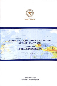 Undang-Undang RI Nomor 4 Tahun 2011 Tentang Informasi Geospasial