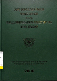 Undang-Undang RI Nomor 17 Tahun 2006 Tentang Perubahan Atas UU Nomor 10 Tahun 1995 Tentang Kepabeanan