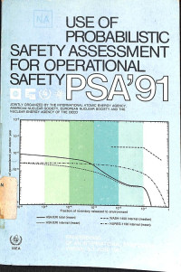 Use of Probabilistic Safety Assessment for Operational Safety PSA'91: Proceedings of an International Symposium Vienna, 3-7 June 1991