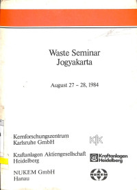 Waste Seminar Jogyakarta, August 27-28, 1984