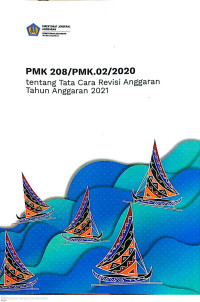 PMK 208/PMK.02/2020 tentang Tata Cara Revisi Anggaran Tahun Anggaran 2021