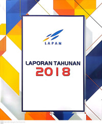 Laporan Tahunan LAPAN 2018