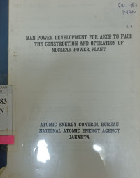 Man Power Development for AECB to Face the Construction and Operation of NPP